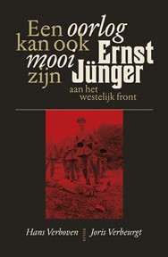 Ernst J&#252;nger aan het westelijk front - Een oorlog kan ook mooi zijn