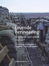 Levende herinnering - De oorlog die nooit ophield 1914-1918