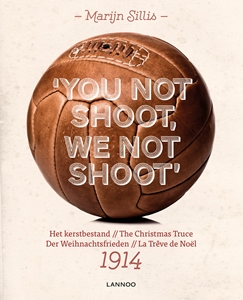 You not shoot, we not shoot: Het Kerstbestand