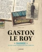 Gaston Le Roy - Dagboek van een Vlaamse oorlogsvrijwilliger tijdens WO I