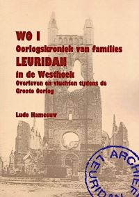 Oorlogskroniek van families Leuridan in de Westhoek