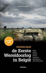 Reisgids naar de Eerste Wereldoorlog in Belgi&#235;